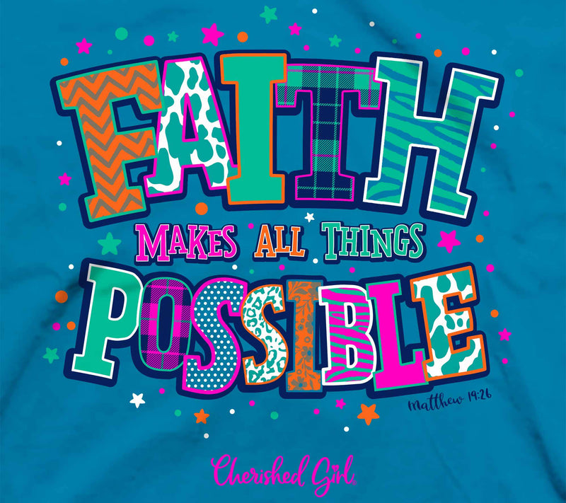 Cherished Girl Adult T - Faith is Possible — View 6