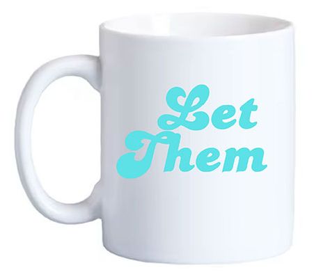 Mary Phillips Let Them Coffee Mug — View 3