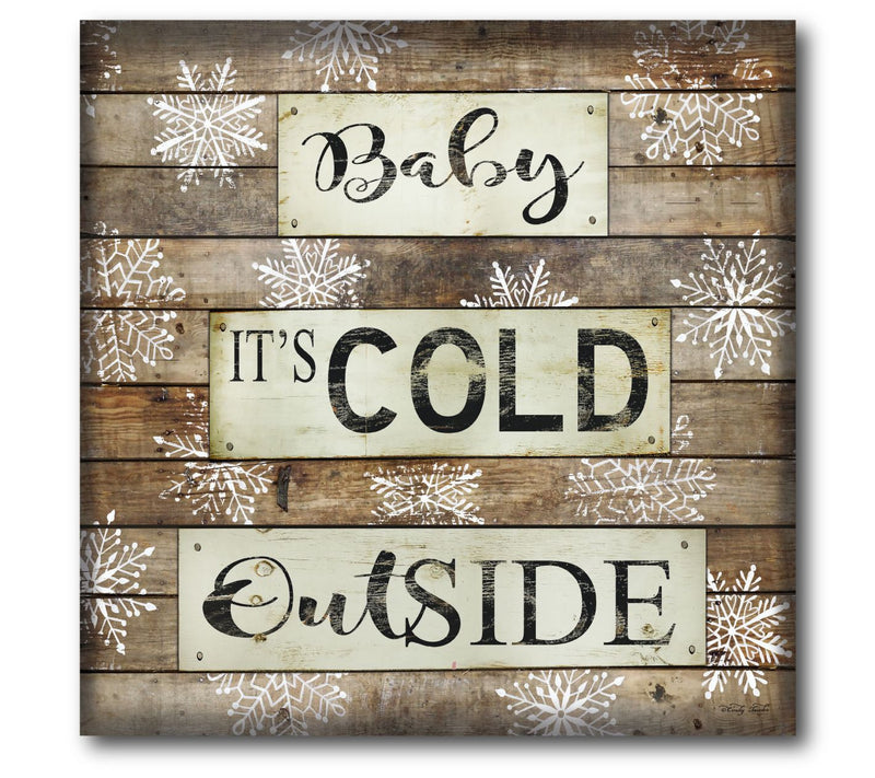 Courtside Market Baby It's Cold Outside 16" x 1 6" Canvas — Main view
