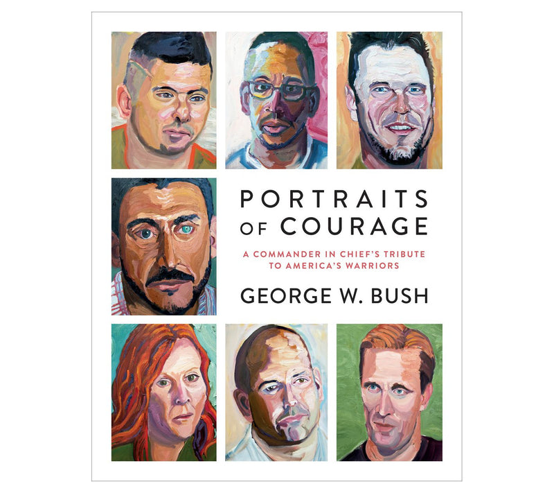 Portraits of Courage by George W. Bush — Main view