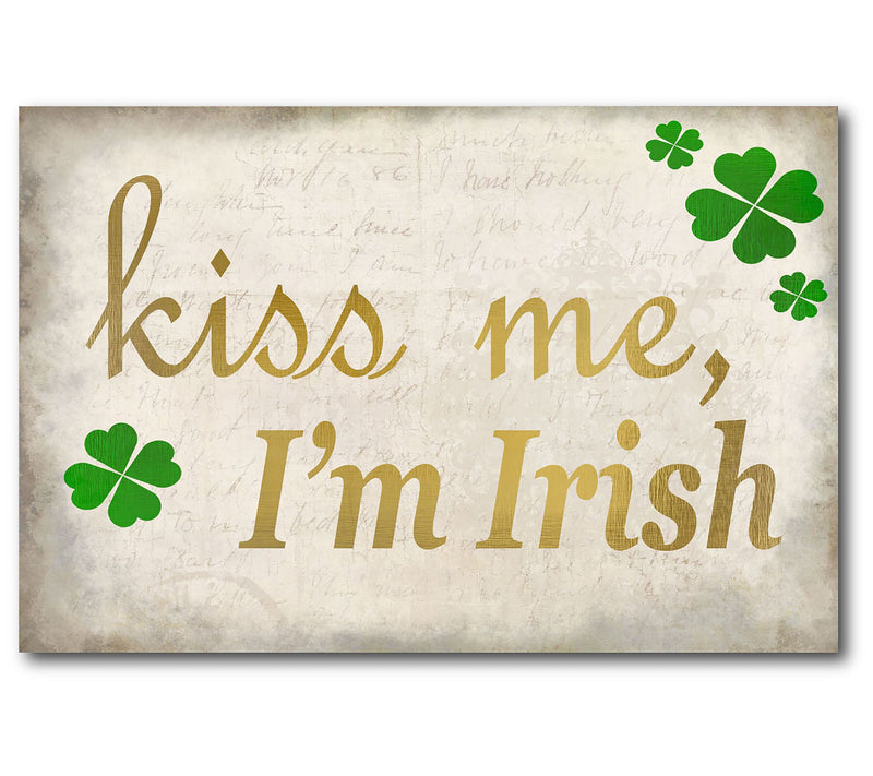 Courtside Market Kiss me I'm Irish 12x18 CanvasWall Art — Main view