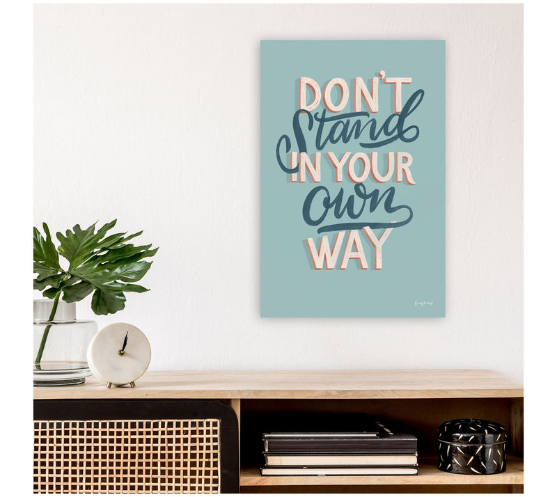 Courtside Market Don't Stand In Your Own Way 12X18 Canvas — View 2